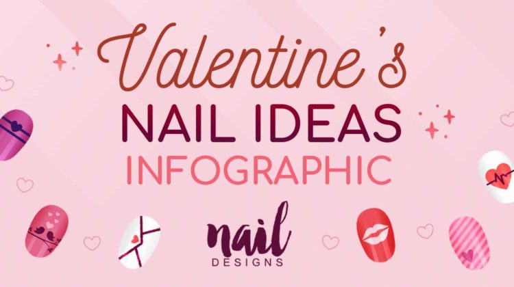 Valentine Nails With Heart Designs Perfect For Date Night [INFOGRAPHIC]